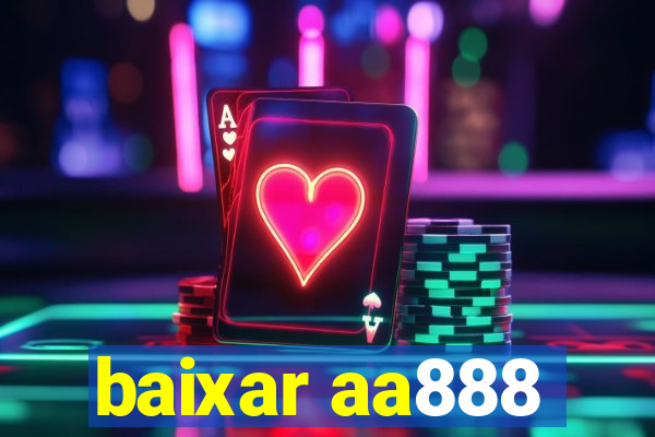 baixar aa888